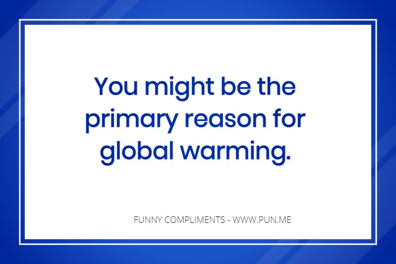 Global Warming Compliment