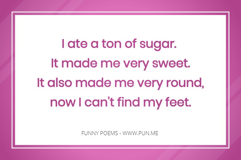 Seriously funny poem about eating too much sugar