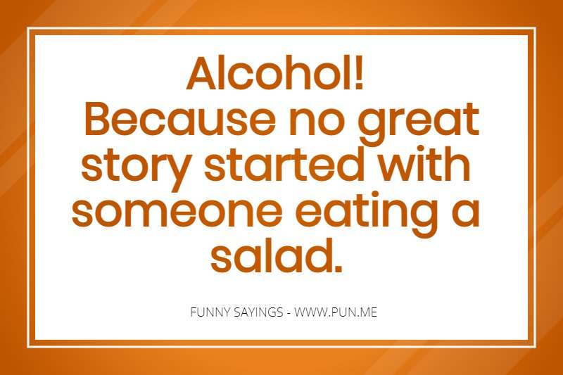 Funny alcohol saying
