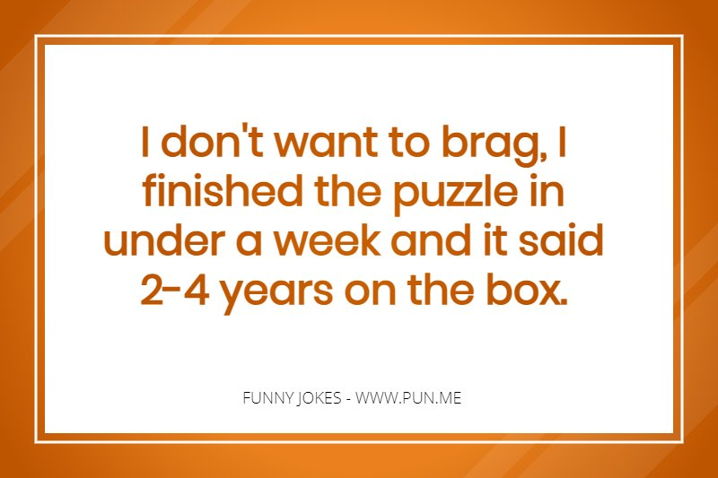 Hilarious joke about finishing a kids puzzle