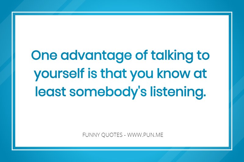 fun quote about talking to yourself
