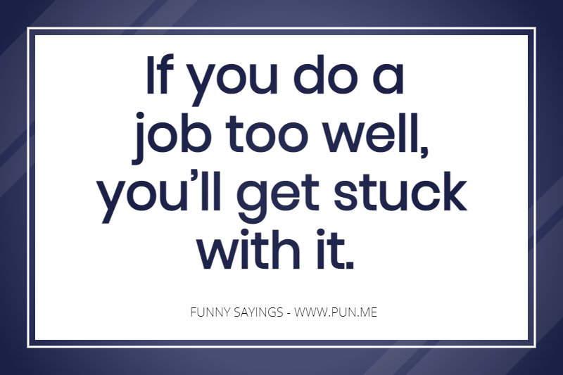 Funny saying about jobs