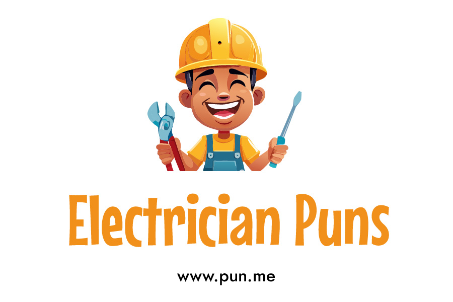 List of Electrician Puns & Jokes