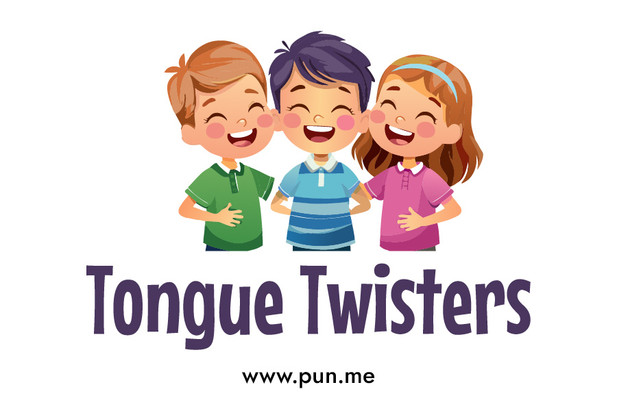 150 Funny Tongue Twisters to test your pronunciation!