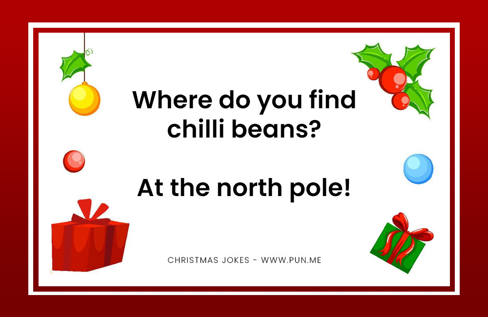Joke about chilli beans at christmas