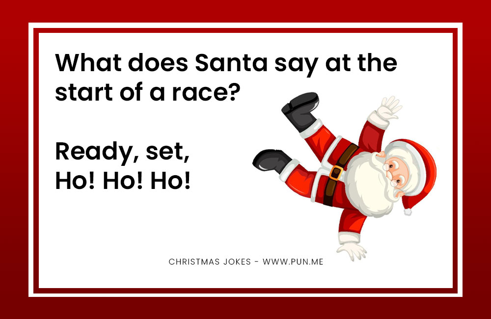 What does santa say at the start of a race?