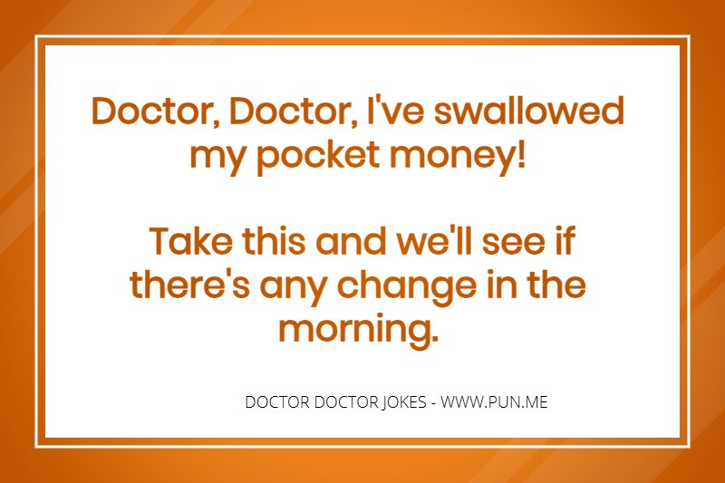 Doctor doctor joke