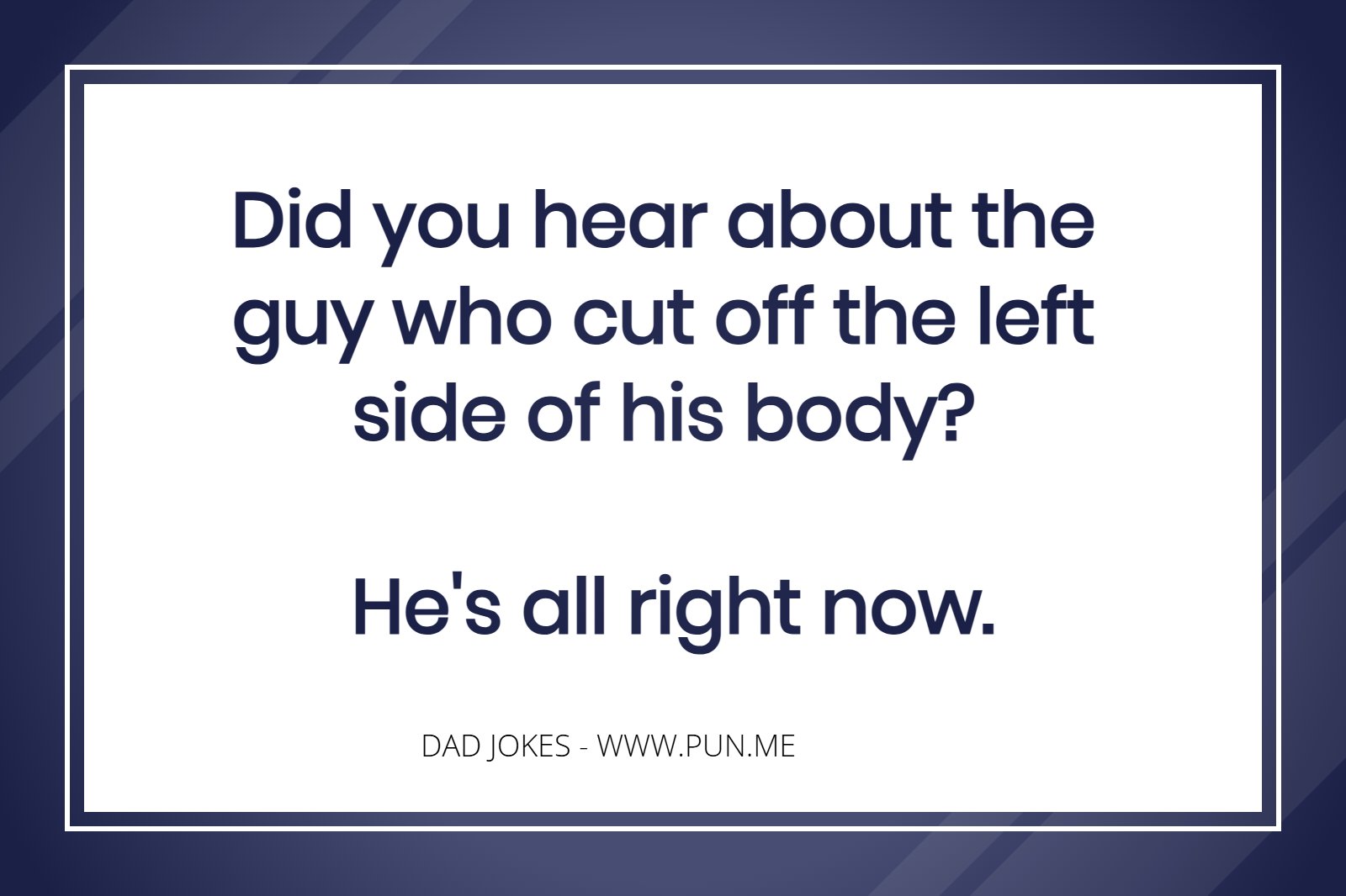 Dad joke about a 'being all right'