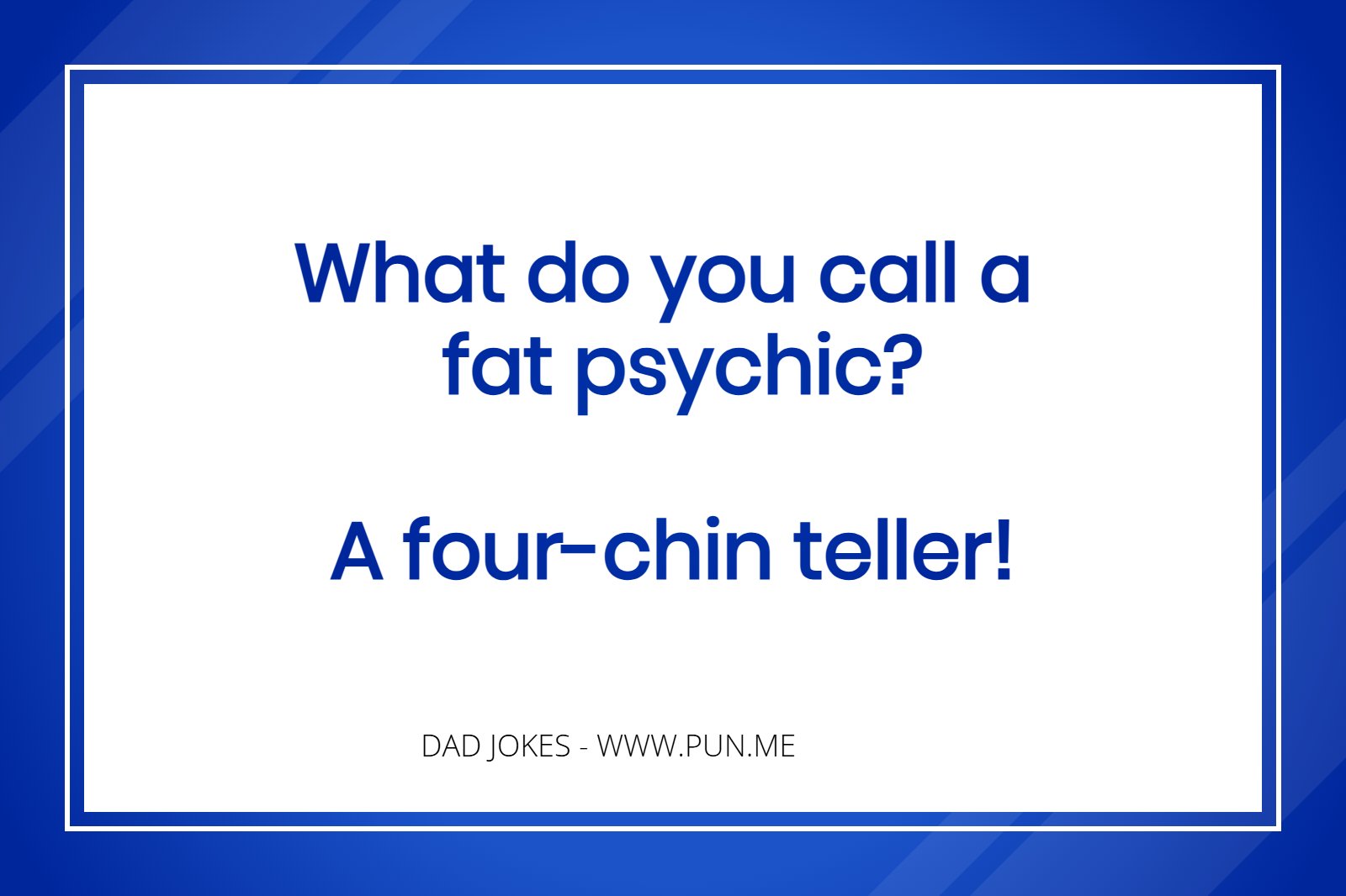 Funny dad joke about a psychic