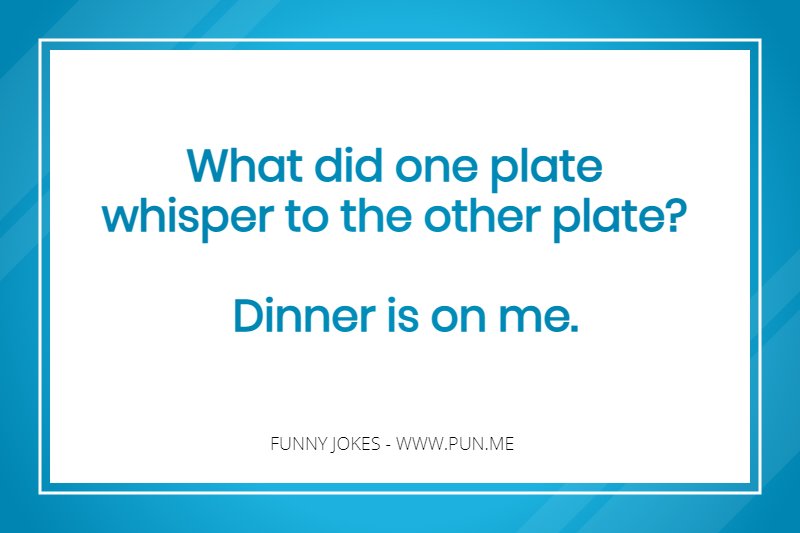Silly fun joke about dinner plates