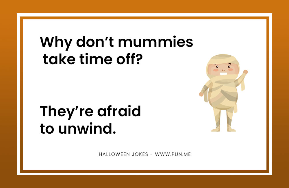 Joke about a halloween mummy