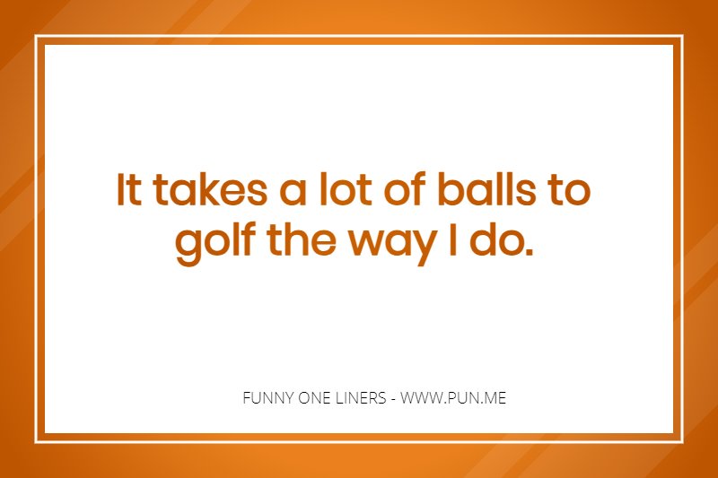 Short funny one liner about golf.