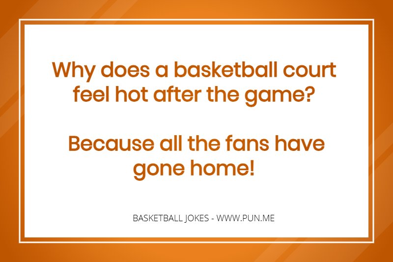 Funny basketball pun about the fans