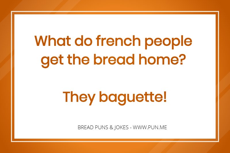 Funny pun about a baguette