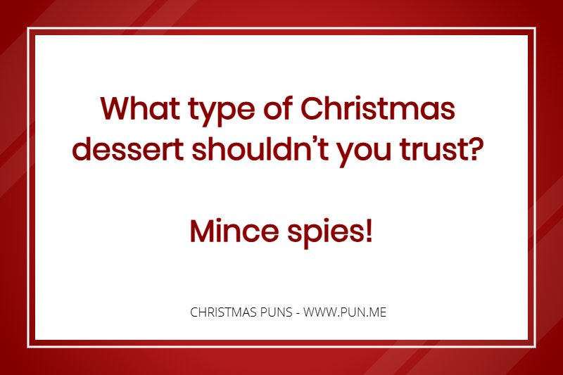 Christmas pun about mince pies.