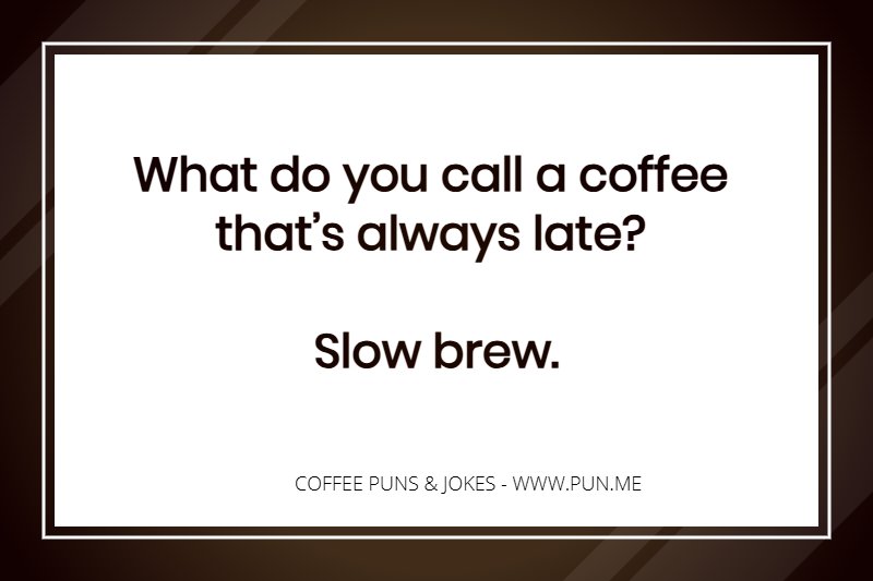 Funny coffee joke