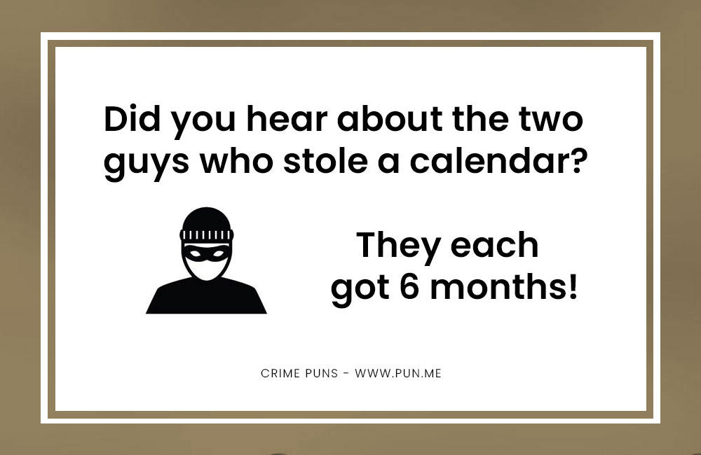 15 Crime Puns about criminals, jail and prison! 