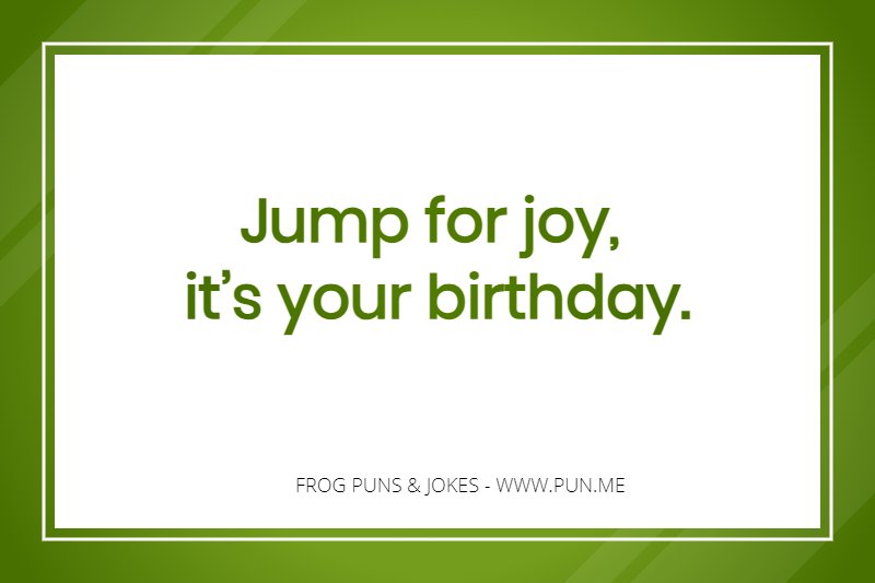 Punny frog phrase about jumping for joy