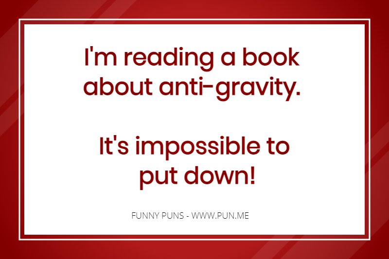 Funny pun about anti-gravity book!