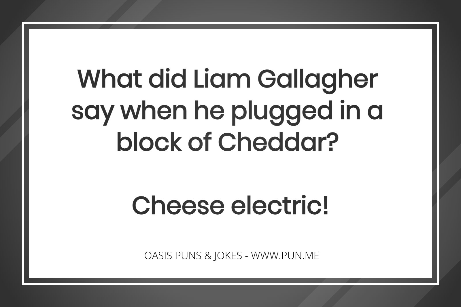 Liam Gallagher oasis cheese eletric pun