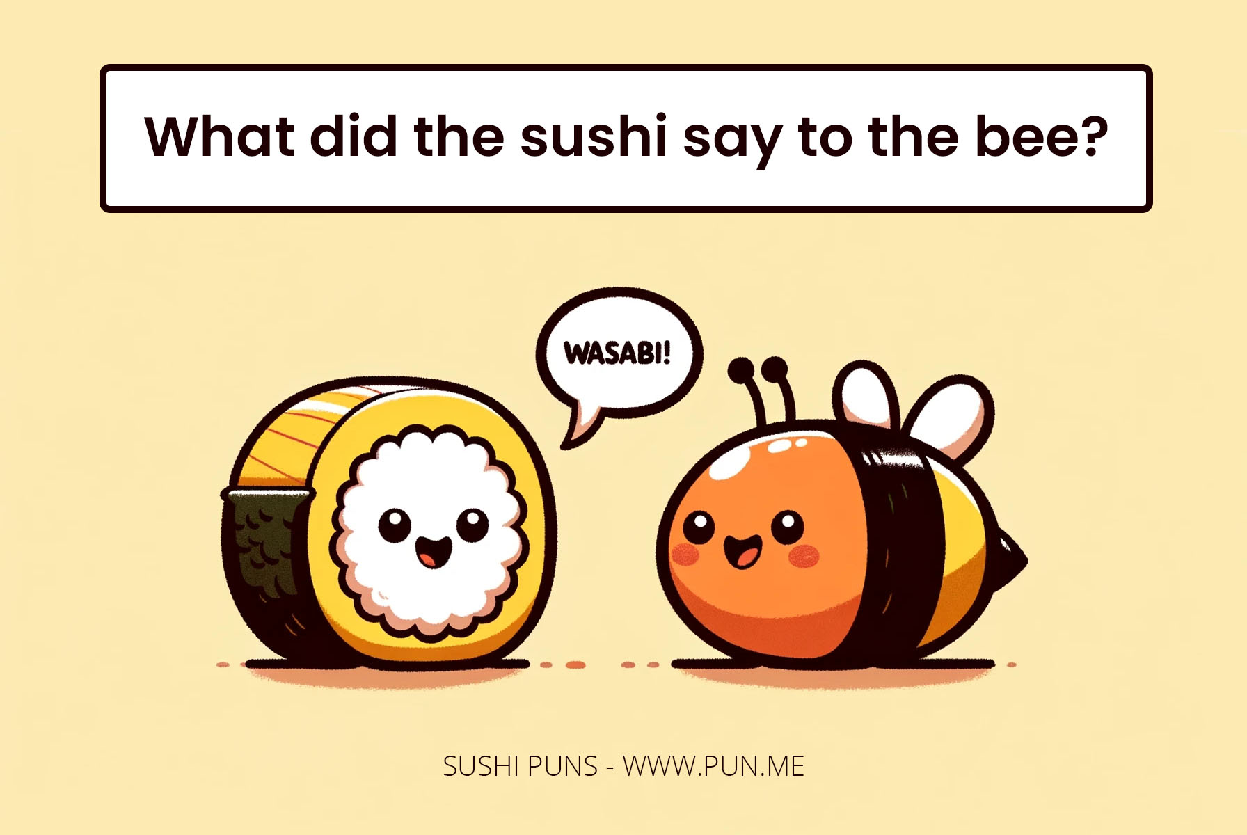 Funny sushi pun about a bee.