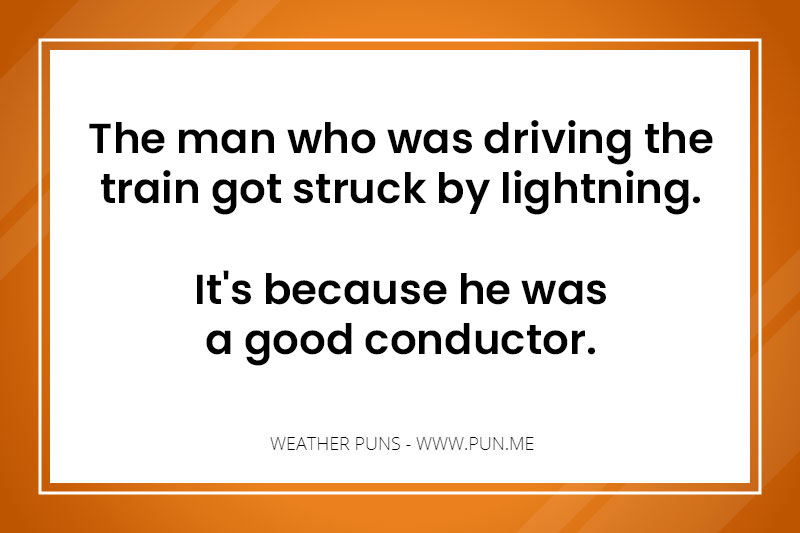 Funny weather pun about a train conductor.